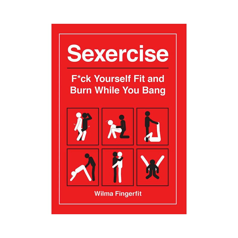Sexercise: Fuck Yourself Fit and Burn While You Bang